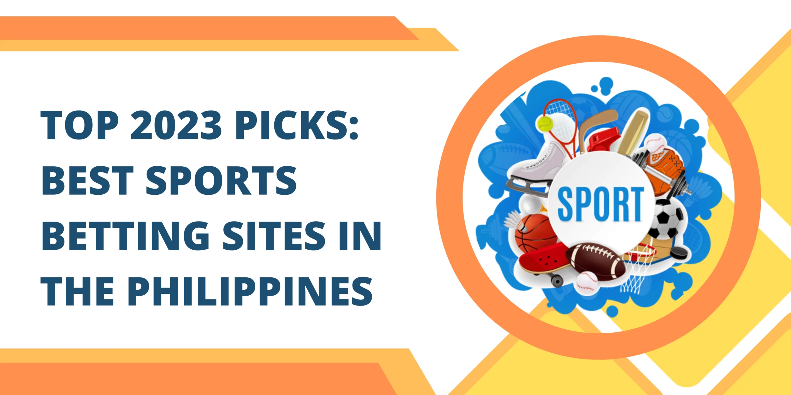 Top 2023 Picks Best Sports Betting Sites in the Philippines