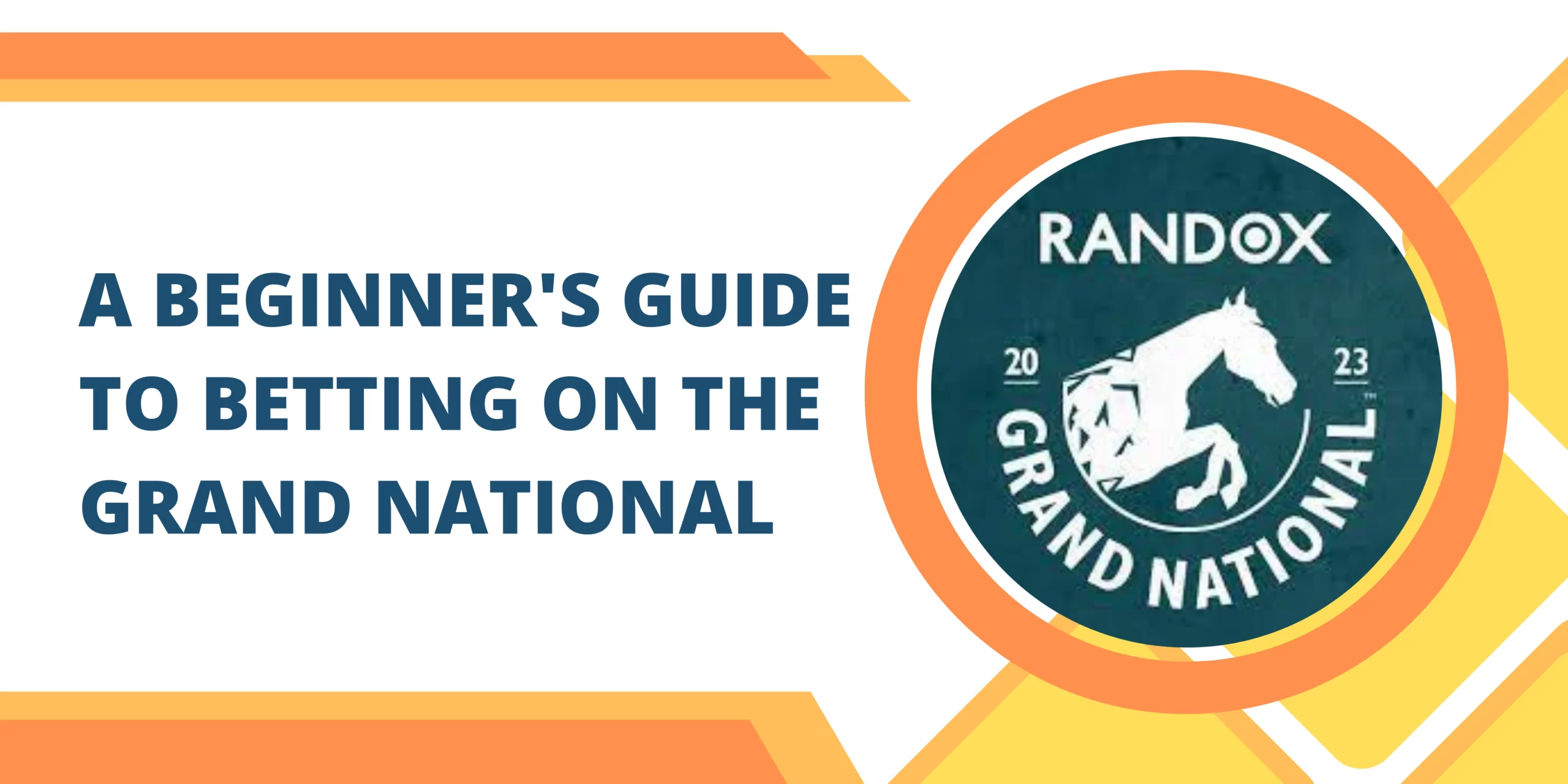 A Beginner's Guide to Betting on the Grand National